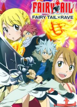 Fairy Tail OVA 6: Fairy Tail X Rave